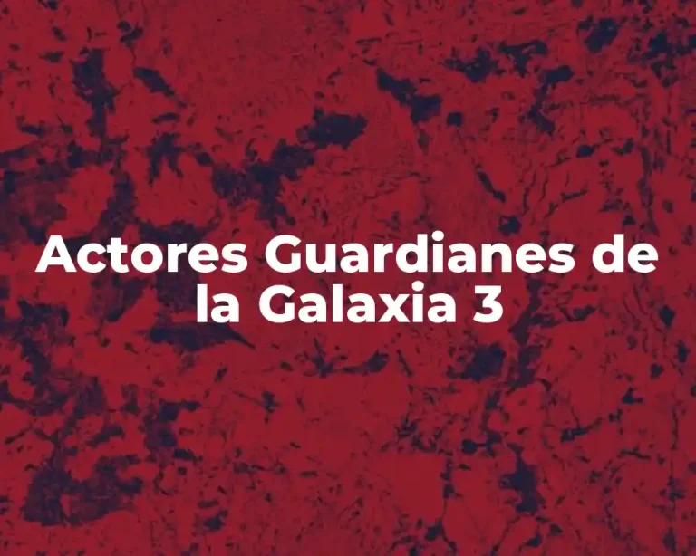 Actores Guardianes de la Galaxia 3