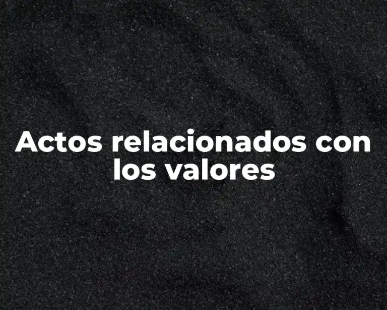 Actos relacionados con los valores
