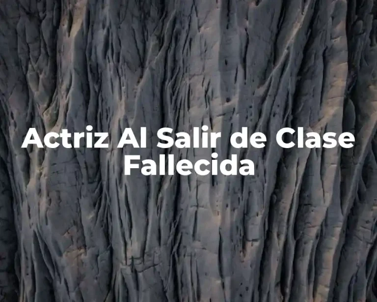 Actriz Al Salir de Clase Fallecida