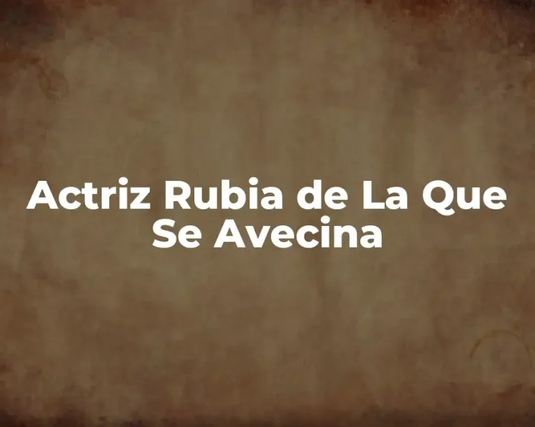 Actriz Rubia de La Que Se Avecina