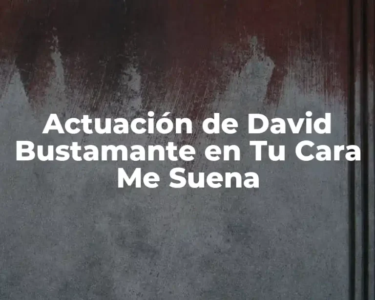 Actuación de David Bustamante en Tu Cara Me Suena