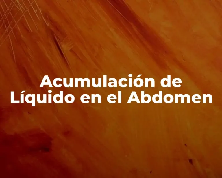 Acumulación de Líquido en el Abdomen