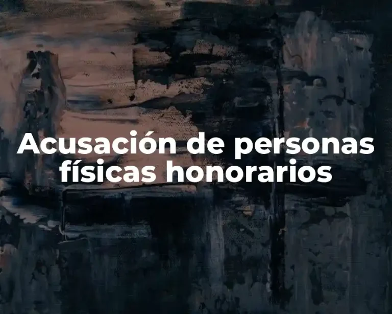 Acusación de personas físicas honorarios