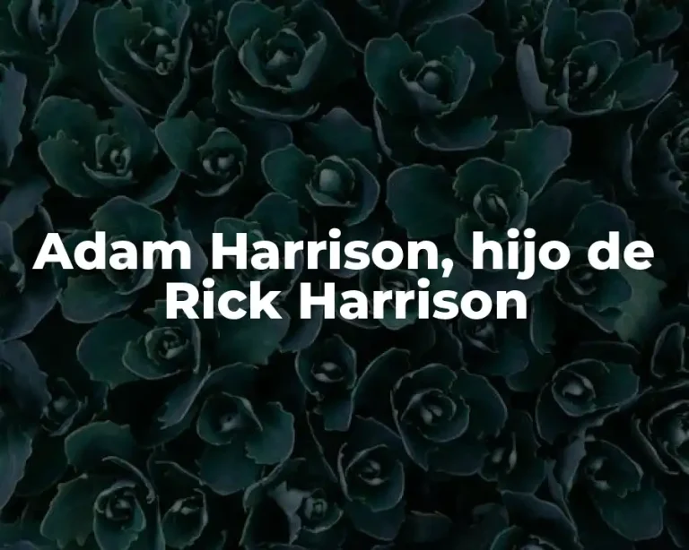 Adam Harrison, hijo de Rick Harrison