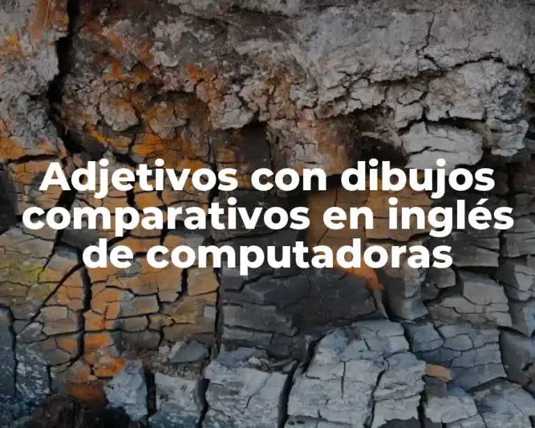 Adjetivos con dibujos comparativos en inglés de computadoras