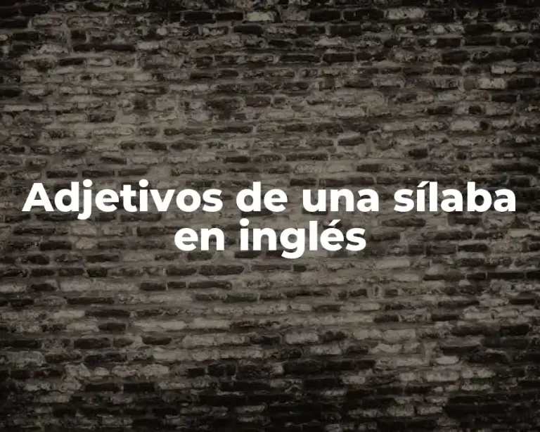 Adjetivos de una sílaba en inglés