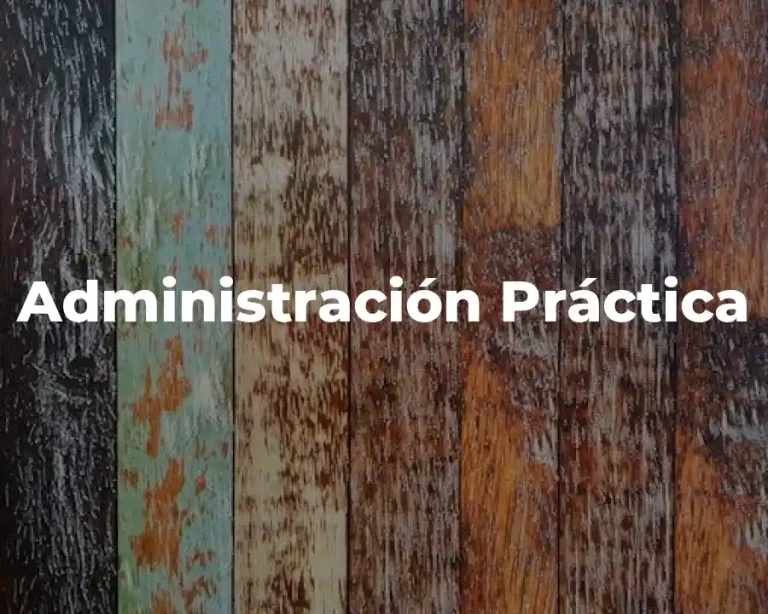 Administración Práctica