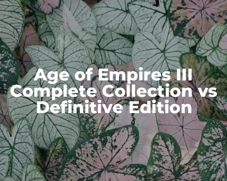 Age of Empires III Complete Collection vs Definitive Edition