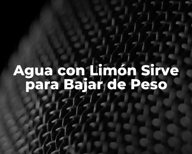 Agua con Limón Sirve para Bajar de Peso