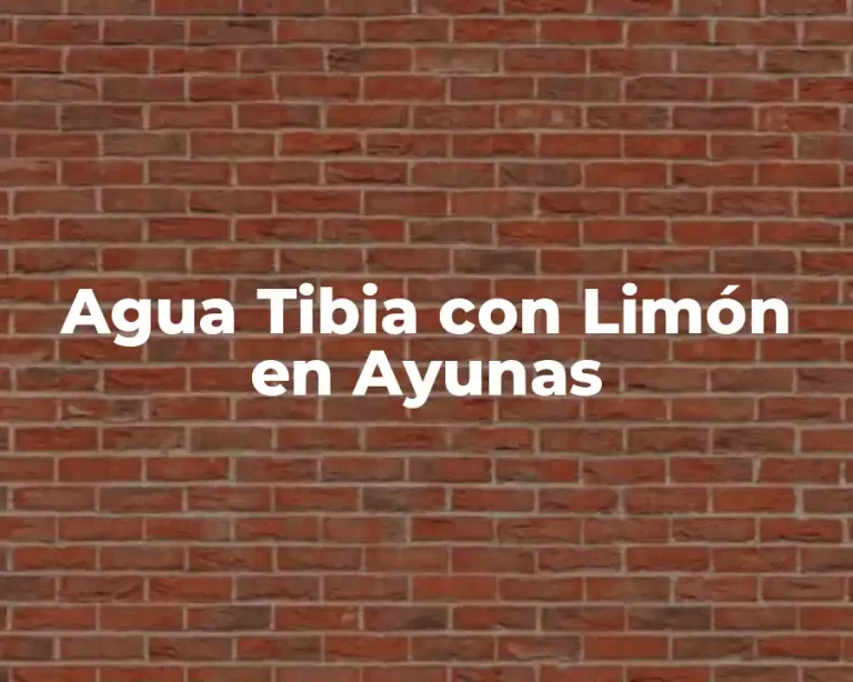 Agua Tibia con Limón en Ayunas