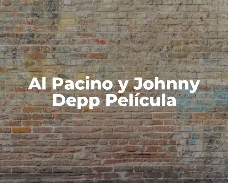 Al Pacino y Johnny Depp Película