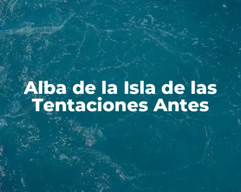 Alba de la Isla de las Tentaciones Antes