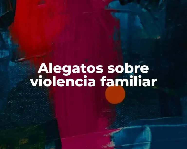 Alegatos sobre violencia familiar