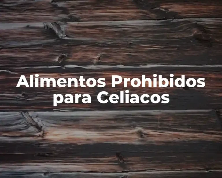 Alimentos Prohibidos para Celiacos