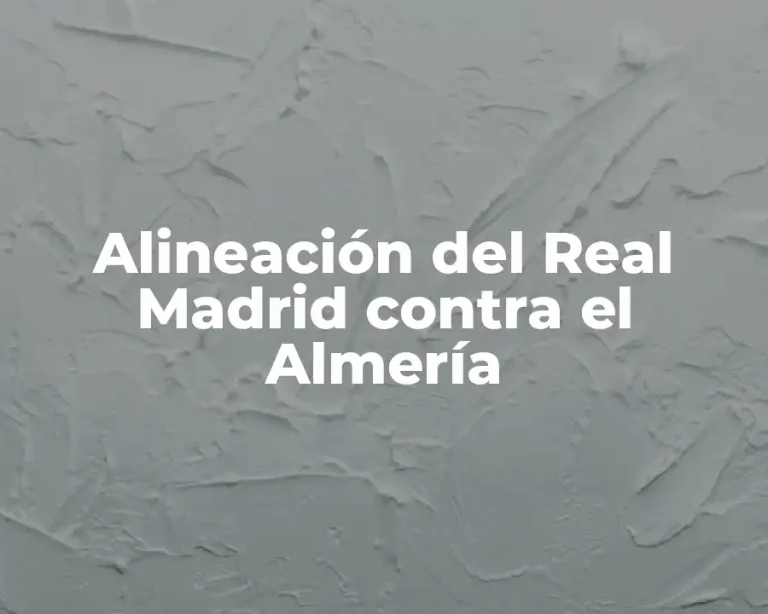 Alineación del Real Madrid contra el Almería