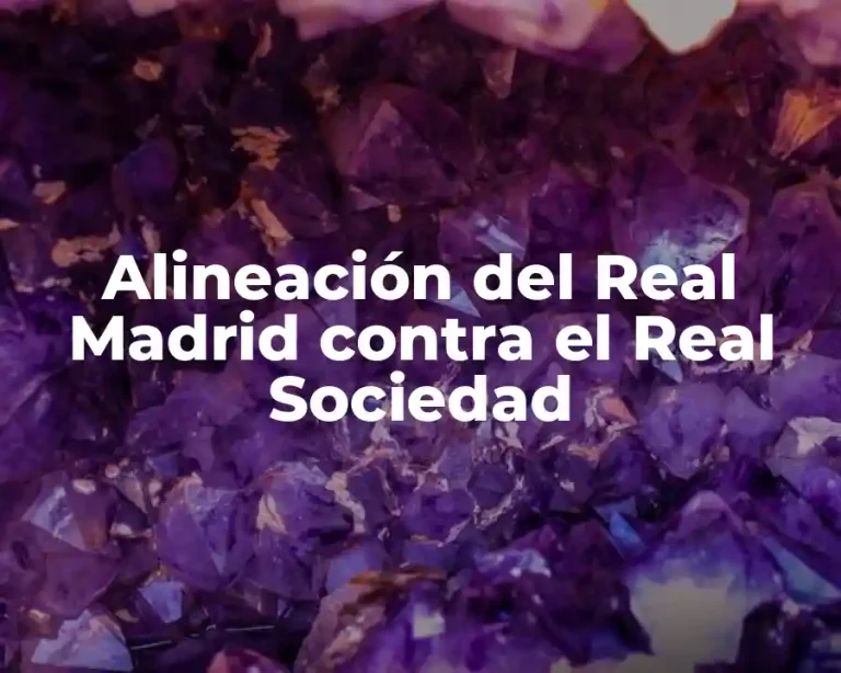 Alineación del Real Madrid contra el Real Sociedad