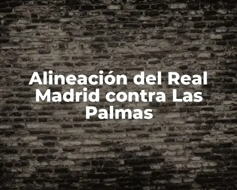 Alineación del Real Madrid contra Las Palmas
