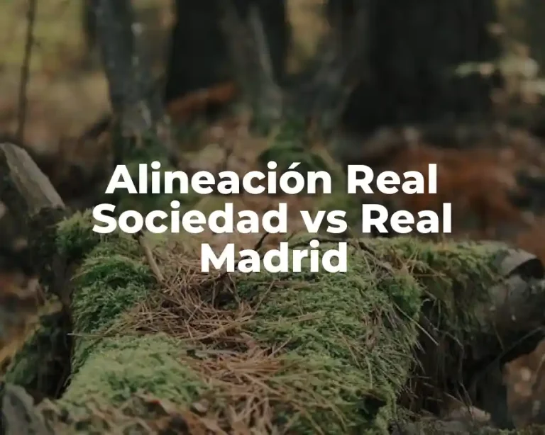 Alineación Real Sociedad vs Real Madrid