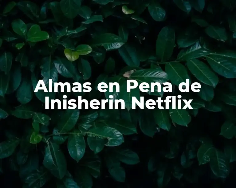 Almas en Pena de Inisherin Netflix