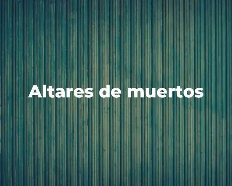 Altares de muertos