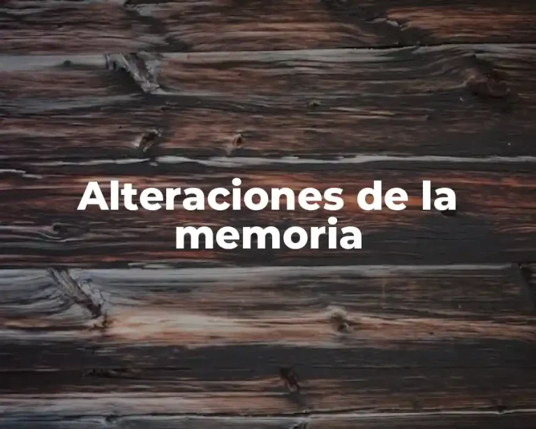 Alteraciones de la memoria