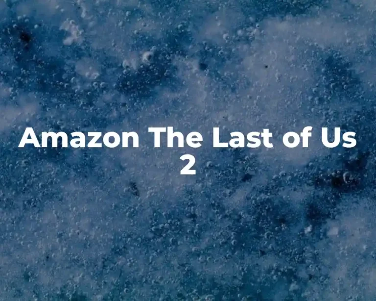Amazon The Last of Us 2