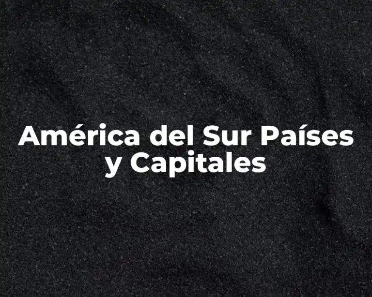 América del Sur Países y Capitales