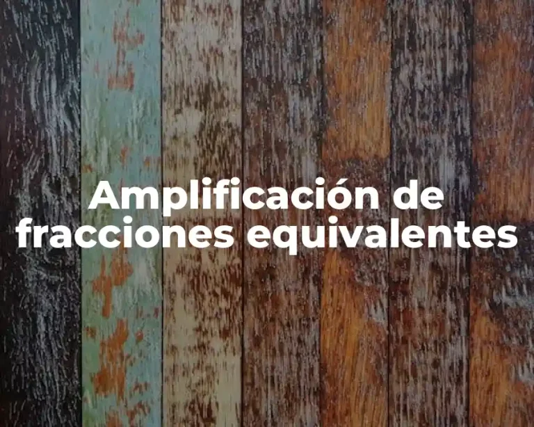Amplificación de fracciones equivalentes