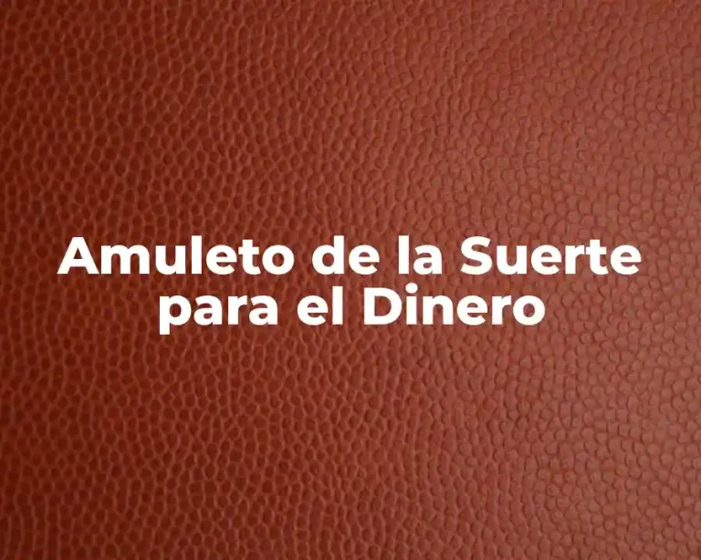 Amuleto de la Suerte para el Dinero
