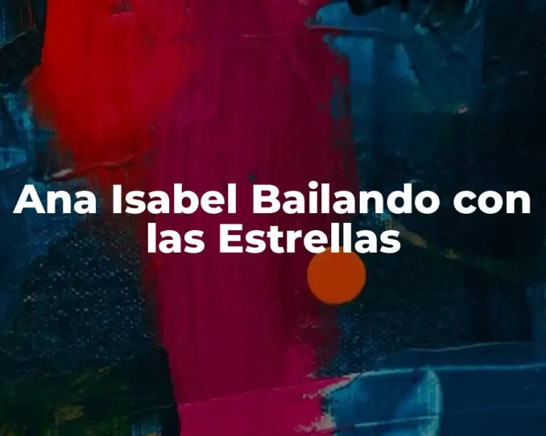 Ana Isabel Bailando con las Estrellas
