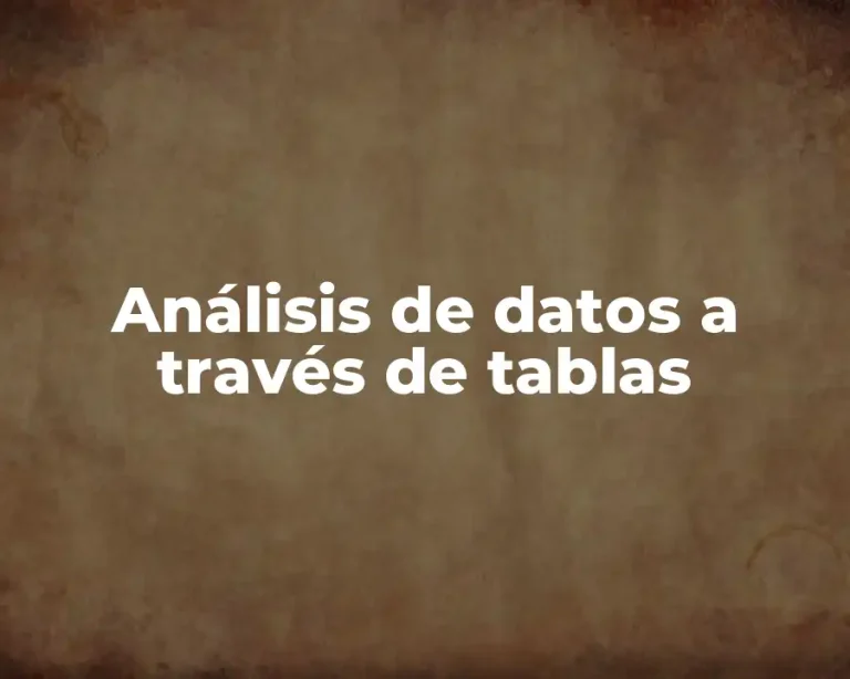 Análisis de datos a través de tablas
