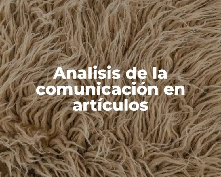 Analisis de la comunicación en artículos