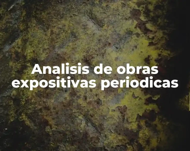 Analisis de obras expositivas periodicas