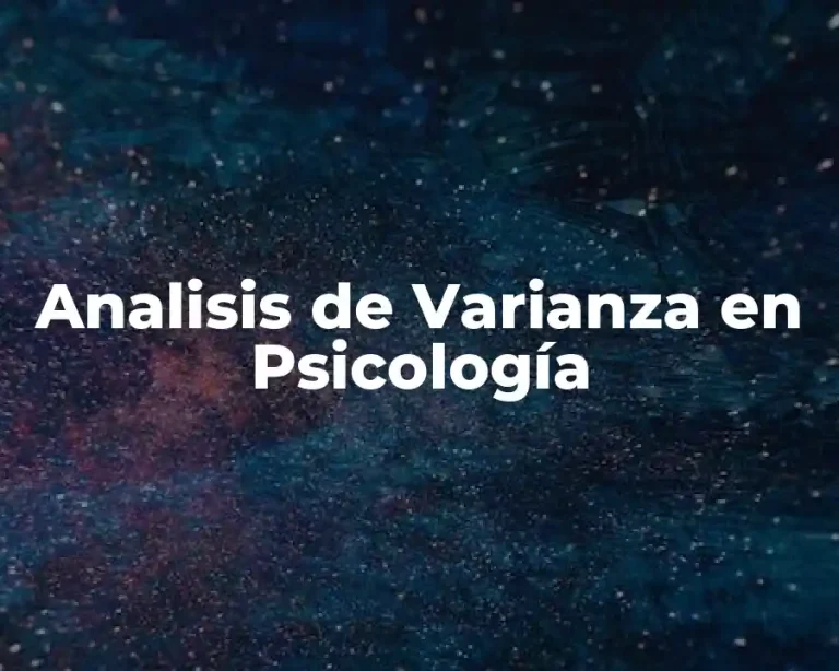 Analisis de Varianza en Psicología