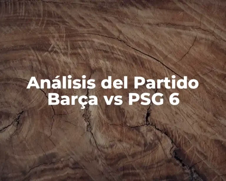 Análisis del Partido Barça vs PSG 6