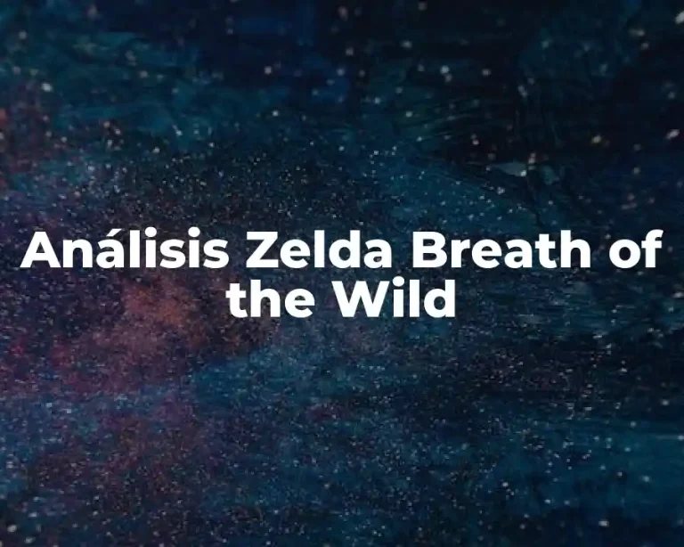 Análisis Zelda Breath of the Wild