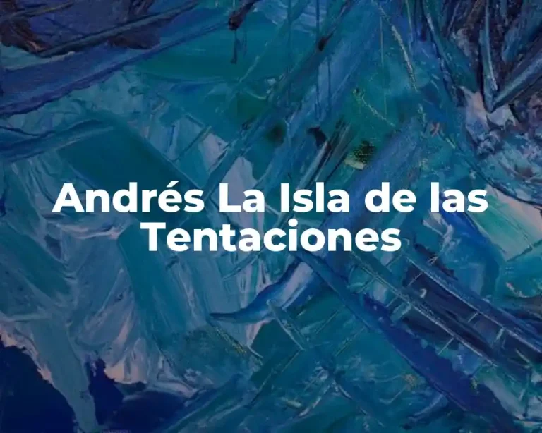 Andrés La Isla de las Tentaciones