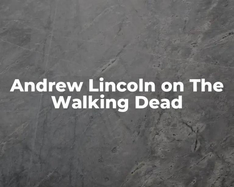 Andrew Lincoln on The Walking Dead