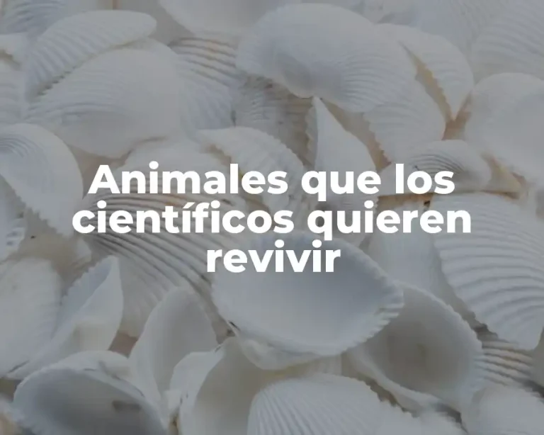 Animales que los científicos quieren revivir