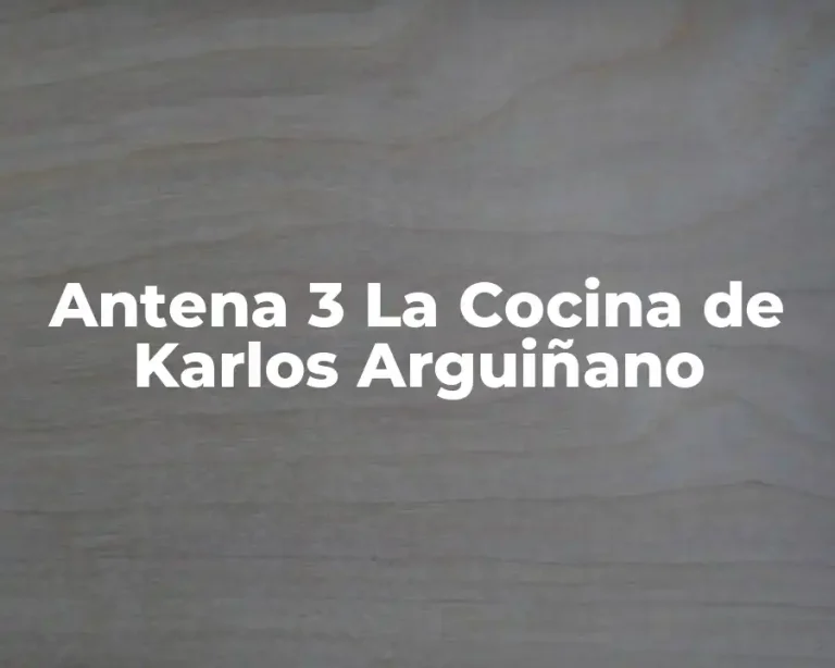 Antena 3 La Cocina de Karlos Arguiñano