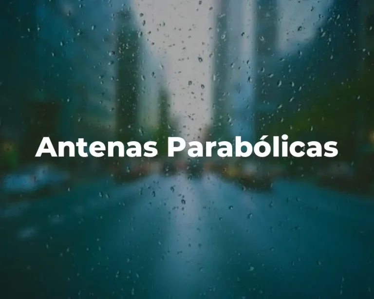 Antenas Parabólicas