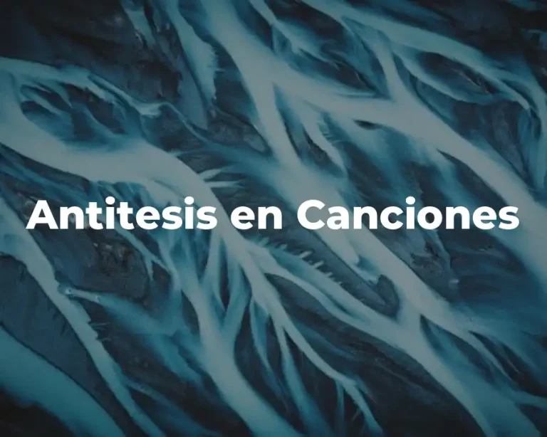 Antitesis en Canciones