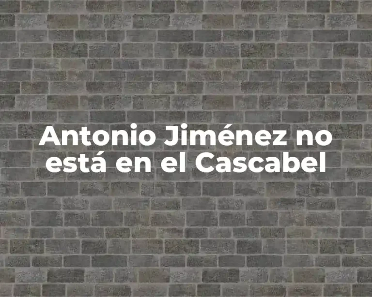 Antonio Jiménez no está en el Cascabel