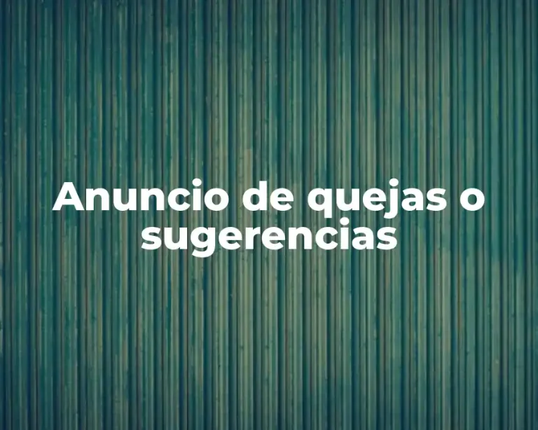 Anuncio de quejas o sugerencias