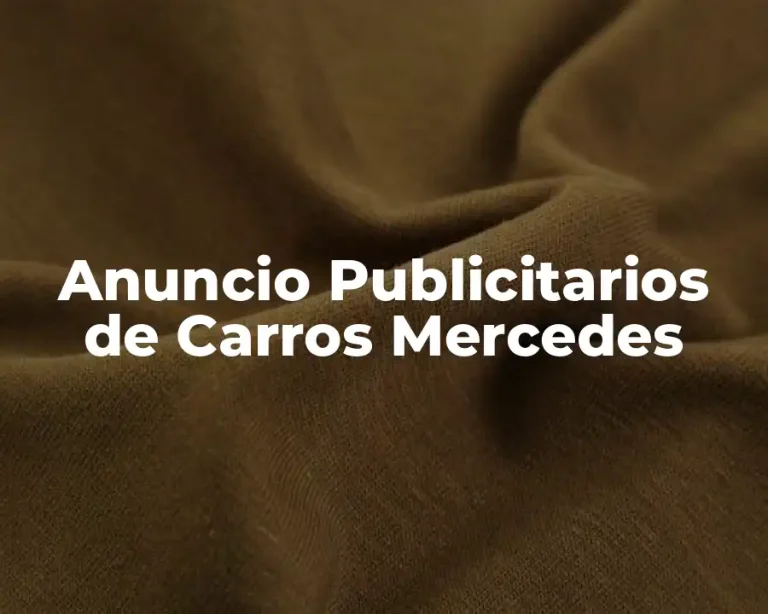 Anuncio Publicitarios de Carros Mercedes