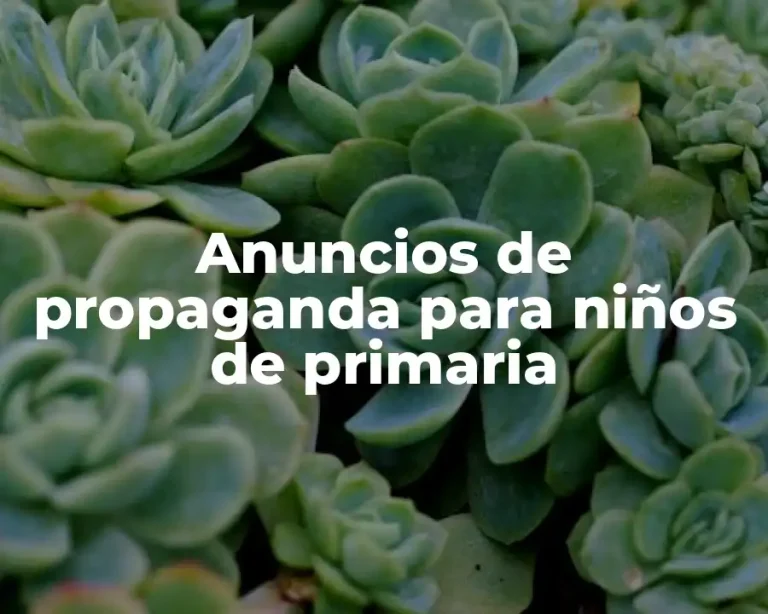 Anuncios de propaganda para niños de primaria