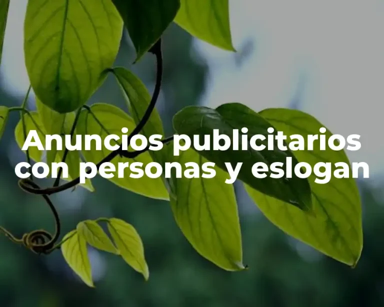 Anuncios publicitarios con personas y eslogan