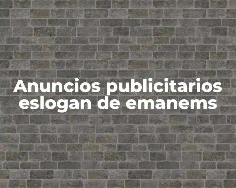 Anuncios publicitarios eslogan de emanems