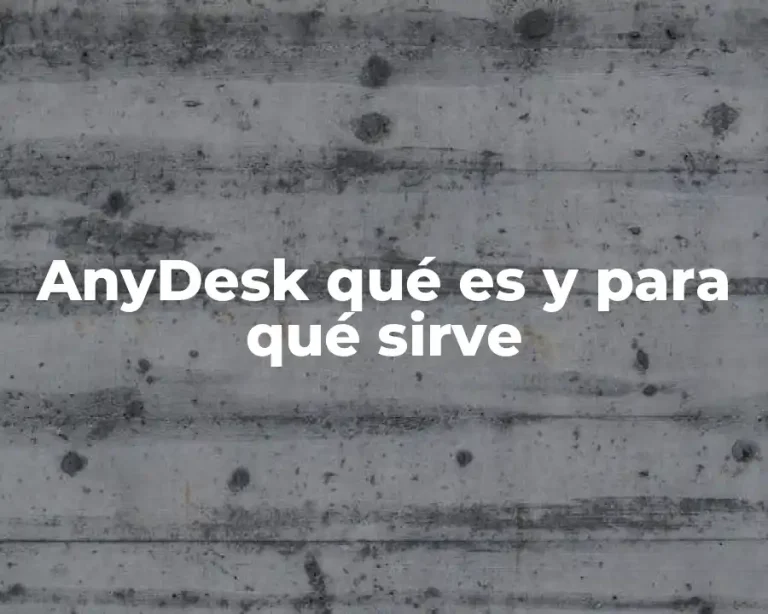 AnyDesk qué es y para qué sirve