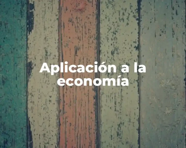 Aplicación a la economía